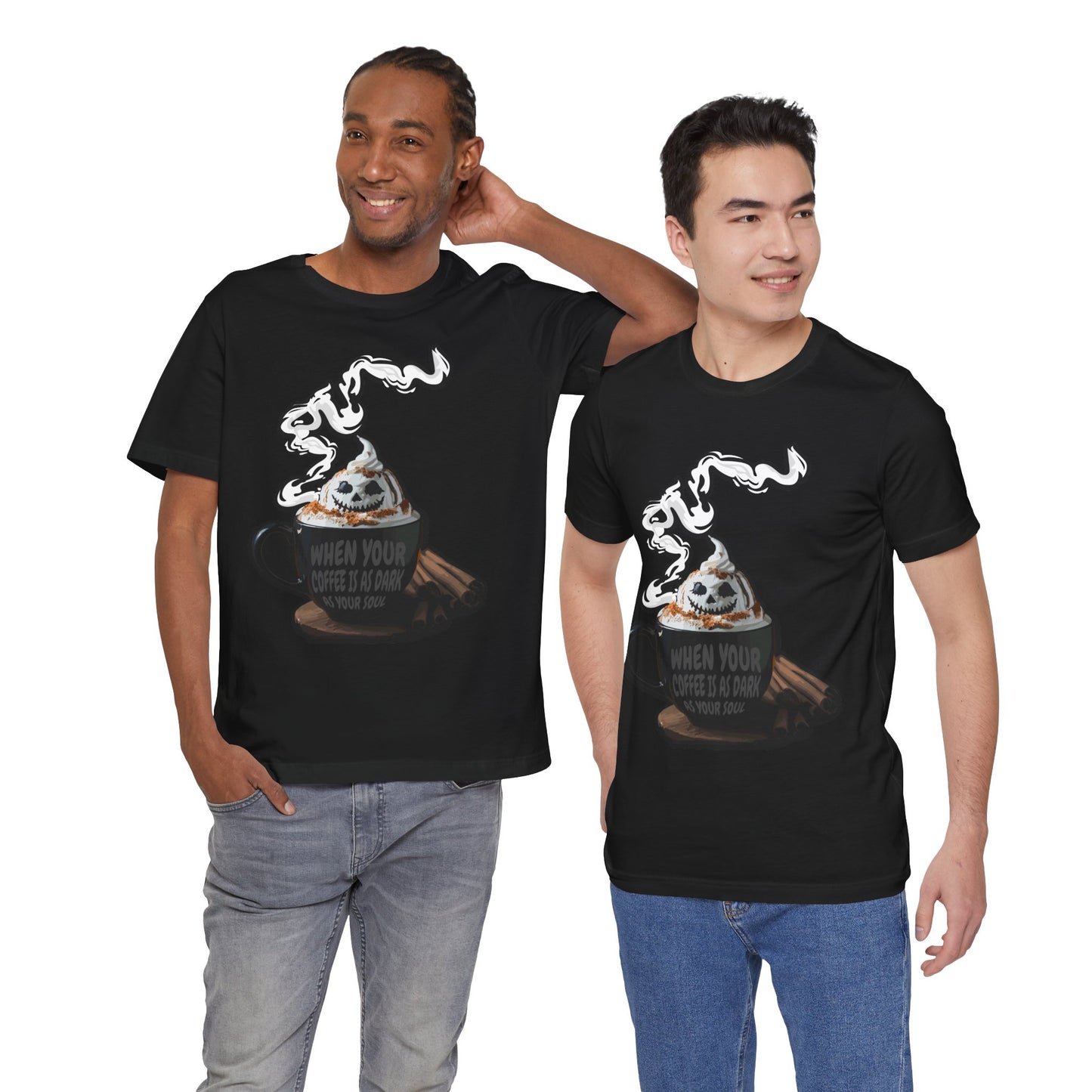 "When your coffee is as dark as your soul" Unisex Jersey Short Sleeve Tee