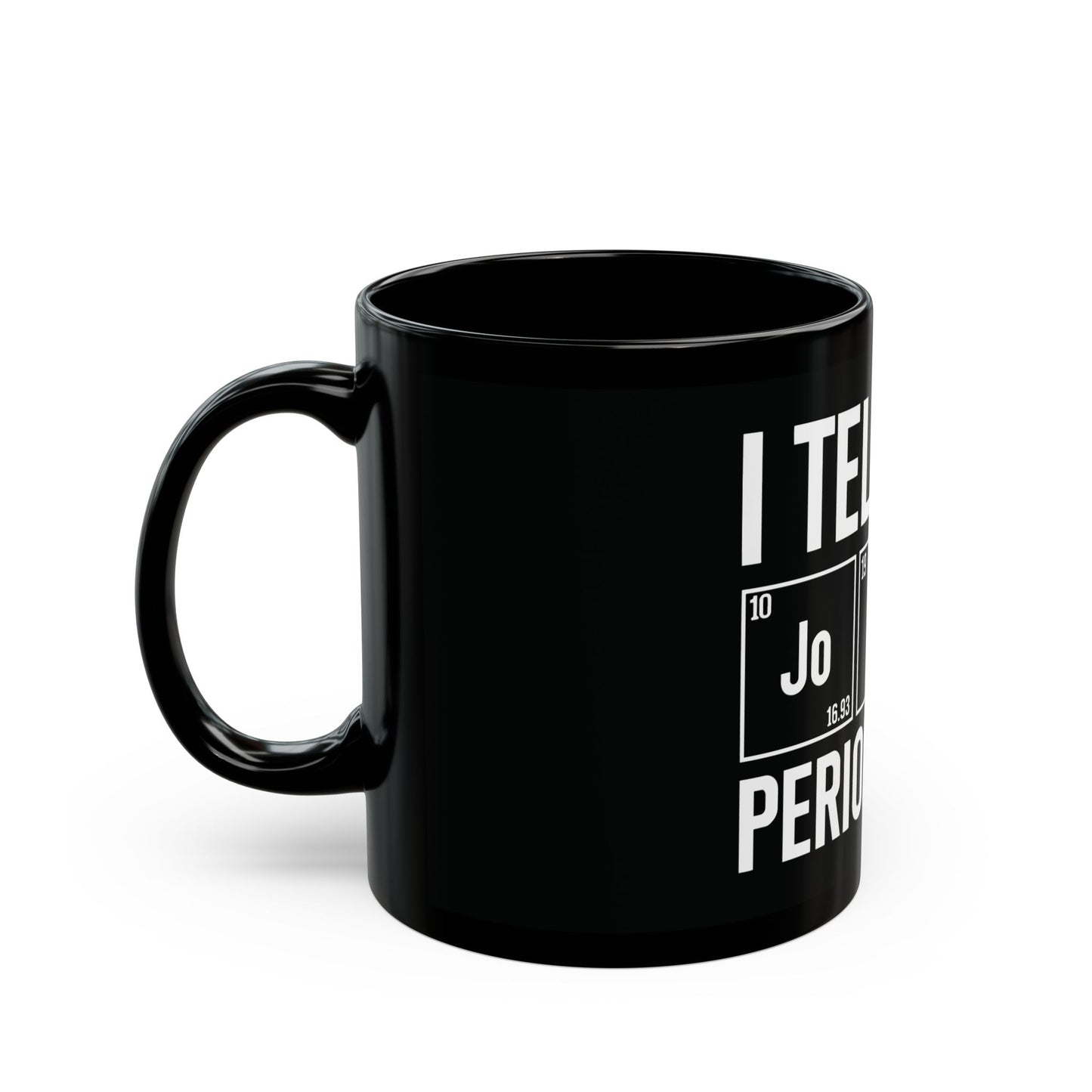 Dad Joke Mug, Funny Black Coffee Cup for Fathers, Great Gift for Dads, Science Lover Present, Periodic Table Design