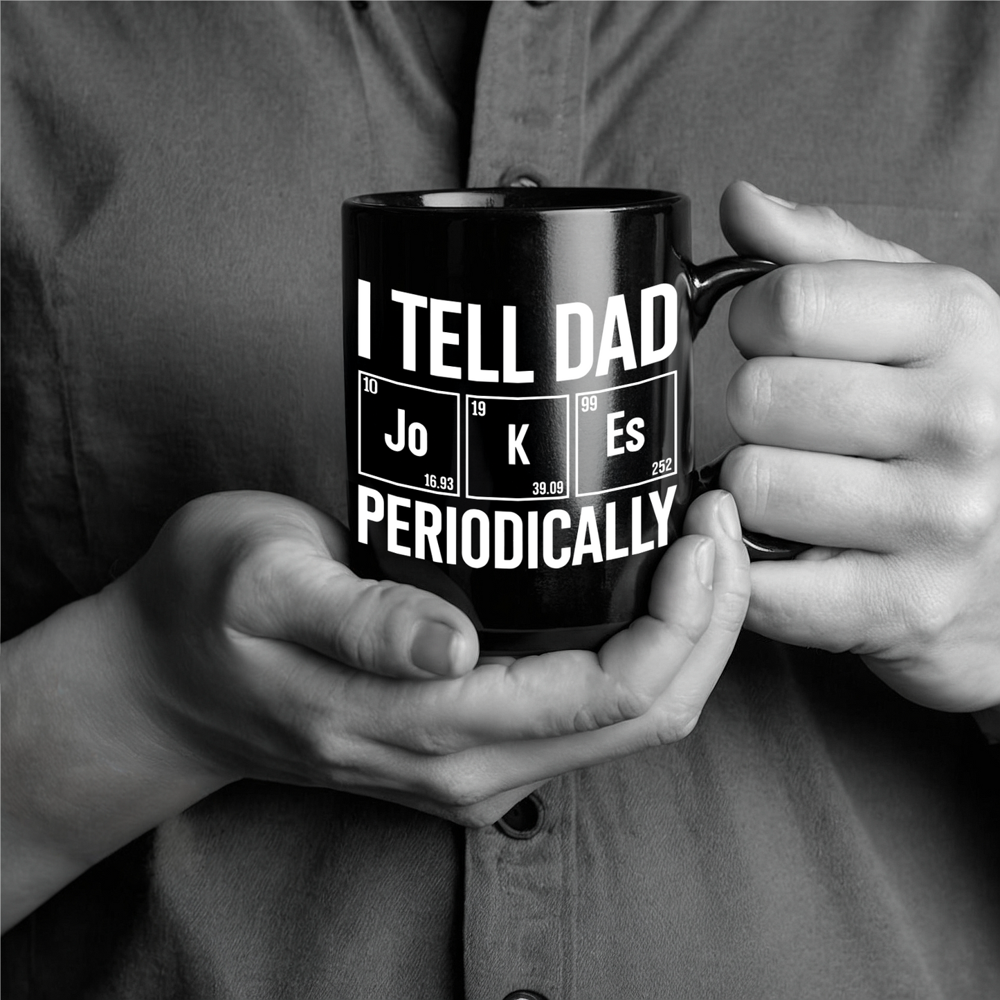 Dad Joke Mug, Funny Black Coffee Cup for Fathers, Great Gift for Dads, Science Lover Present, Periodic Table Design